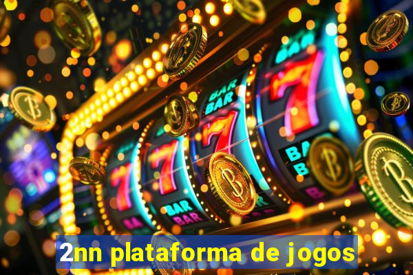 2nn plataforma de jogos